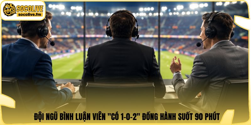 Đội ngũ bình luận viên